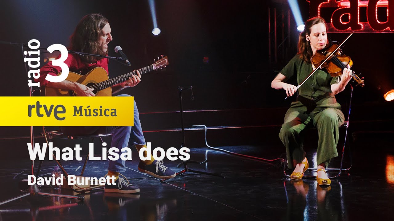 David Burnett - “What Lisa does” | Conciertos de Radio 3 (2022)