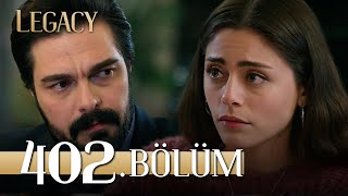 Emanet 402. Bölüm | Legacy Episode 402