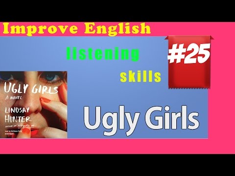 Improve English Listening Skills - Short Story 25 - Ugly Girls