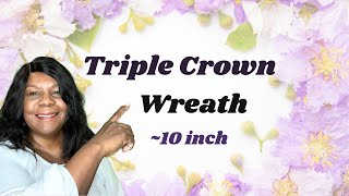 10 Inch Triple Crown Wreath DIY ~ How to Make a Lavender and Pink Wreath for Spring ~ Spring DIY