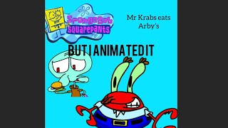 Mr Krabs Eats Arbys But I Animated It