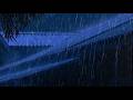 Powerful Rain And Thunder Sounds for Sleeping 🌧Rain Sounds For Relaxing Your Mind And Sleep 🍃