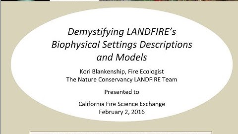 WEBINAR: Demystifying LANDFIRE BpS Descriptions & Models (Archived video)