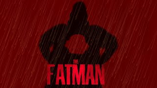THE FATMAN trailer 3 (THE BATMAN parody)