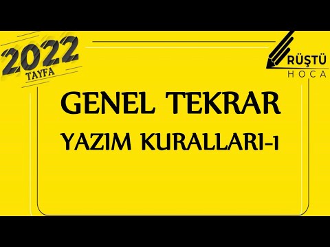 Genel Tekrar | Yazım Kuralları-1 | RÜŞTÜ HOCA