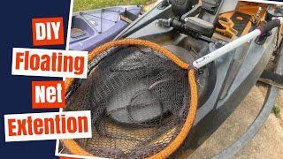 Kayak DIY Floating net extention for my Everlasting - An amazing net made even better