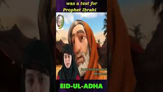 Eid Ul Adha | Prophet Ibrahim and Ismael | The Great Sacrifice | Eid Mubarak | YouTube Shorts