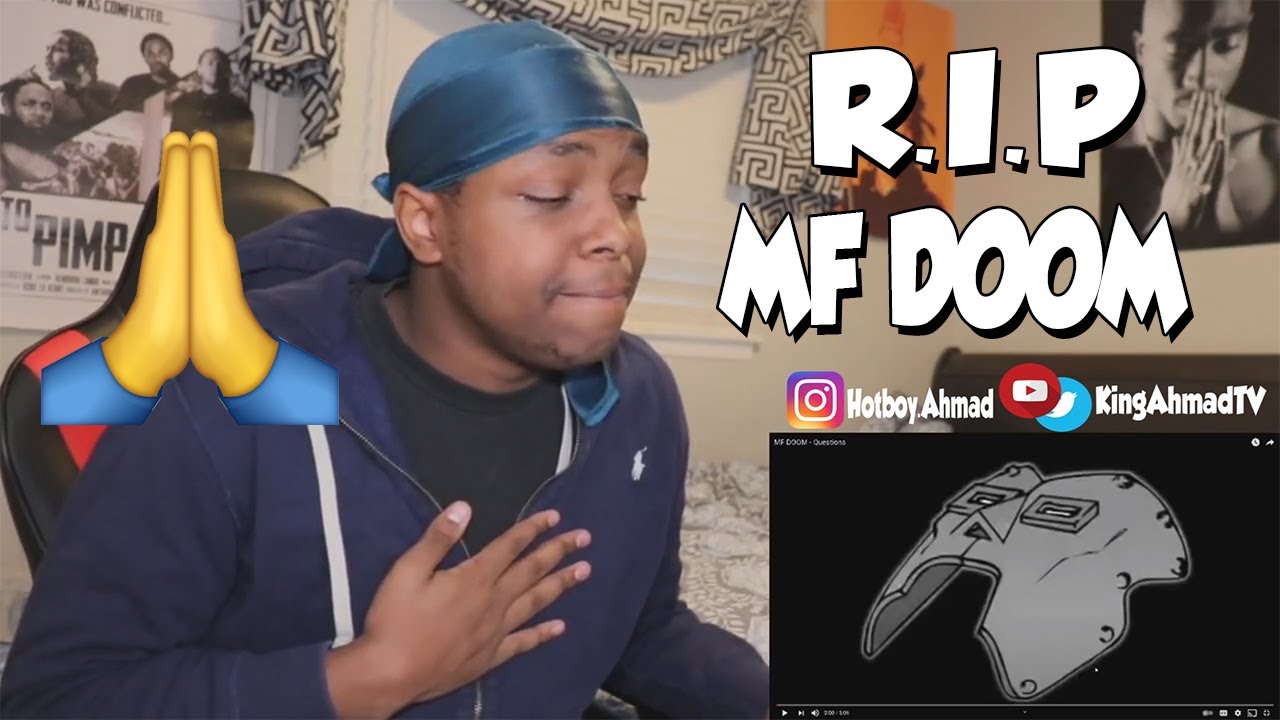 REST IN POWER DOOM!!! MF DOOM - Questions (REACTION) - YouTube