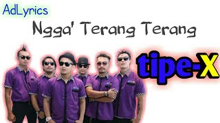 Download lagu tipe - X • Ngga' Terang Terang • ( Lirik Lagu )