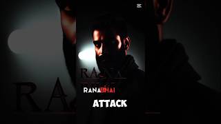 Rana Bhai attack #2025 #motivation #quotes #englishshorts #ranabhai #englishdialogue #shorts