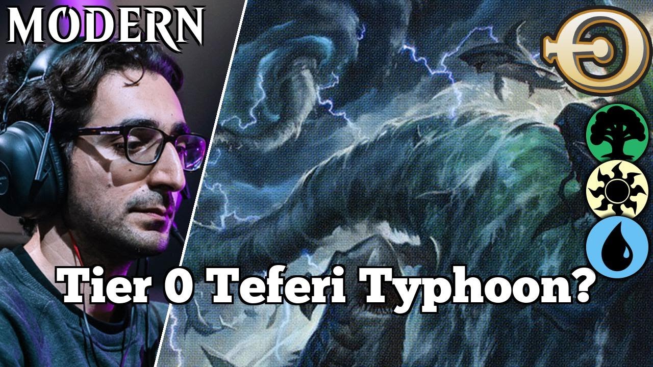 Tier 0 Teferi Typhoon? | Modern Prelim [MTGO] | WatoO Azorius Control ...