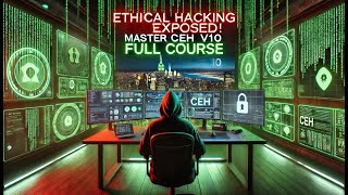 Certified Ethical Hacking (CEH v10) Full Course 🔥 | Hack Like a Pro & Earn BIG 💰