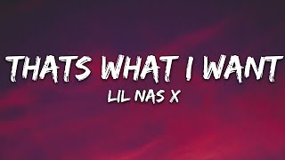 Lil Nas X - That’s What I Want (Lyrics)