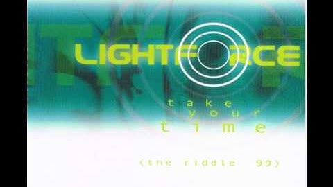 03. Lightforce - Take Your Time (The Riddle 