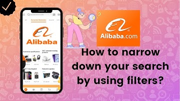 How to narrow down your search by using filters on Alibaba?