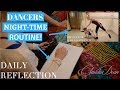 DANCERS NIGHT TIME ROUTINE!