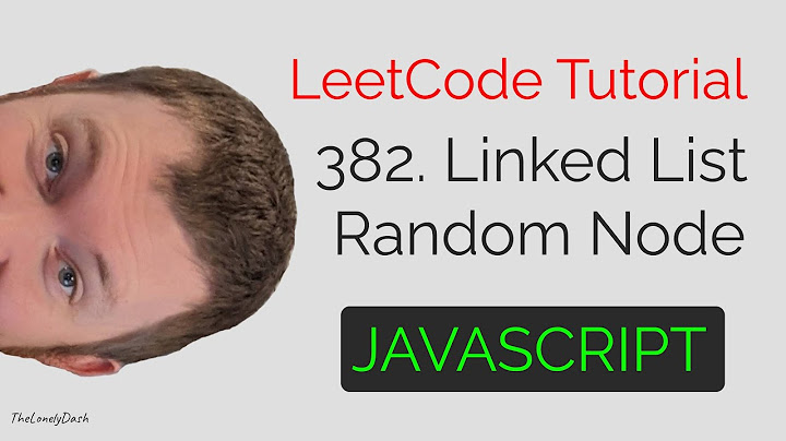 382. Linked List Random Node - JavaScript LeetCode Solution
