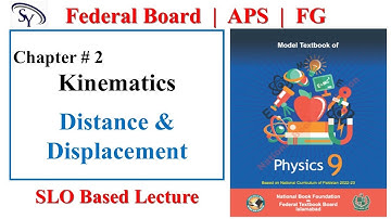 Distance and Displacement | Chapter 2 | Kinematics | NBF Physics 9 | Federal Board