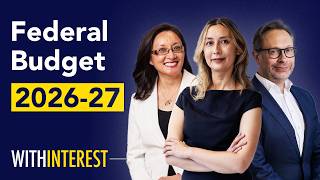 Federal Budget 2026-27: CPA Australia’s expert analysis