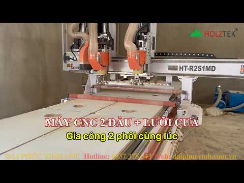 Máy CNC 2 Đầu Router + Lưỡi Cưa Xoay Đa Hướng Holztek HT-R2SMD | Năng Suất Vượt Trội