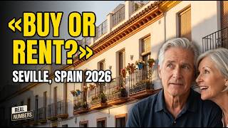 Buying In Seville, Spain Costs Less Than Renting In Phoenix