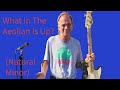 Aeolian Mode Is A Natural Minor: W-h-W-W-h-W-W