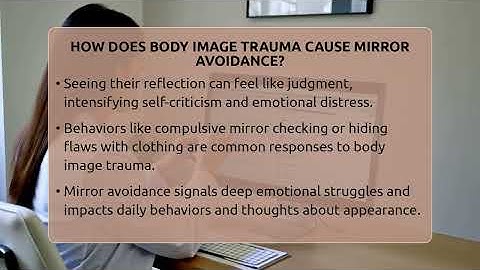 How Does Body Image Trauma Cause Mirror Avoidance? - Inside Body Image
