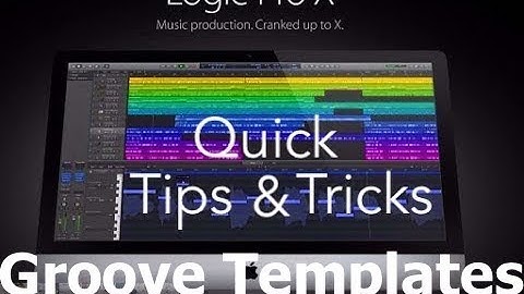 How groove templates glue the tracks | Logic Pro X Quick Tips & Tricks