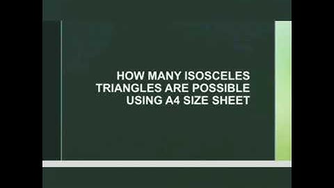 How many isosceles Triangles you can make in an A4 size