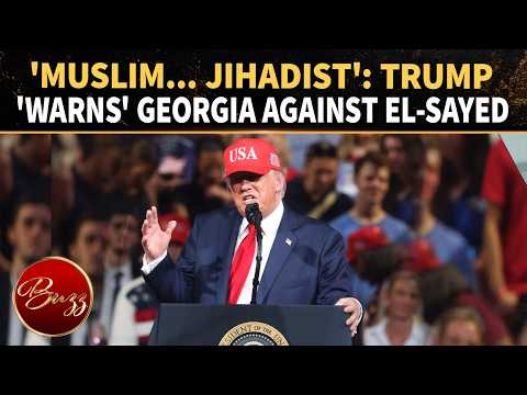 Trump ‘IS A RACIST’? POTUS Fires Potshots At El-Sayed At Georgia Rally; Backlash Erupts : 'JIHADIST'