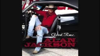 'Good Time' - Alan Jackson (Lyrics in description)