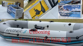 Unboxing Intex Mariner 3 & Minn Kota Endura Max 55