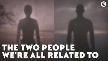 The Two People We