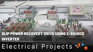 Slip power recovery drive using Z-source inverter | Electrical Engineering Final Year Project Topics