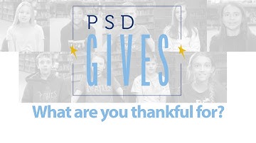 PSD Gives: What are you thankful for?