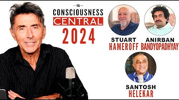Consciousness Central 2024 Program 5 • Orch. OR / Quantum Consciousness Special
