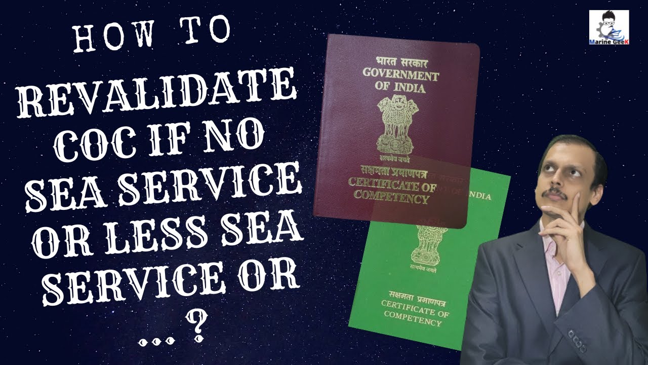 COC REVALIDATION IF NO SEA SERVICE OR LESS SEA SERVICE SPECIAL CASE 
