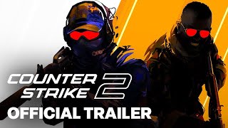 Counter- Strike 2 - Official Launch Trailer