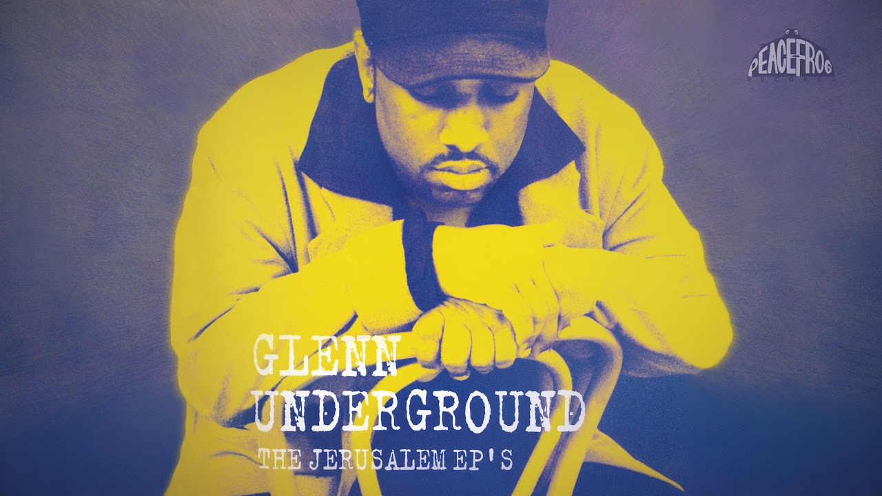GLENN UNDERGROUND - THE JERUSALEM EP