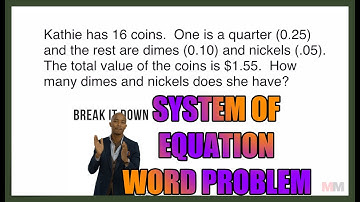 Breaking Down System of Equation Word Problems for the SAT ACT MATH TEST