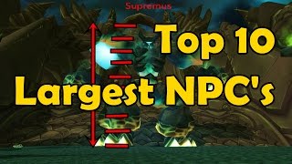 Top 10 Largest NPCs In Game (in WoW)