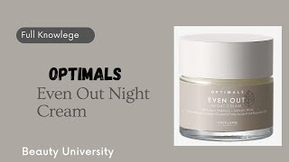 Optimals Even Out Night Cream | 42553 Oriflame | Beauty University #beauty #trending
