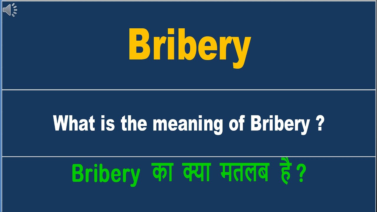 Bribery Meaning In Hindi Bribery Ka Kya Matlab Hota Hai Daily Use English Words YouTube