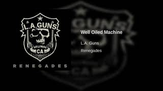 Watch LA Guns Well Oiled Machine video