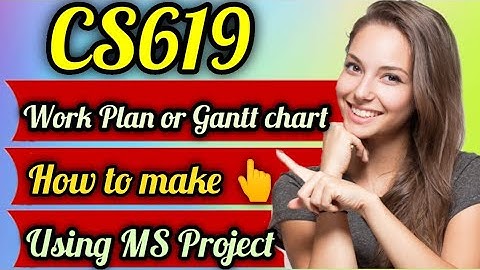 How to make !! work Plan or Gantt chart !! using MS Project (CS619) ! learning with FK Tutors 2021 !
