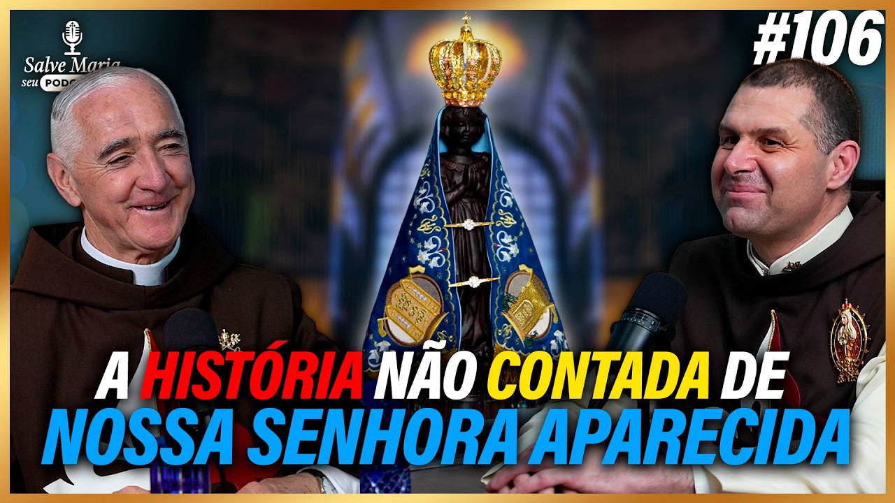 🎙️A história de Nossa Senhora Aparecida como NUNCA te contaram
