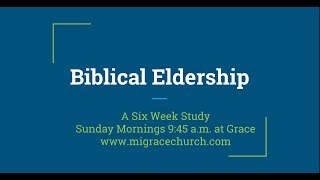 Biblical Eldership Part VI - Bible-Based Leadership Structure