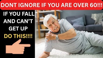Seniors, Do THIS Immediately If You Fall and Can’t Get Up —  Life Saving Steps | Senior Health Tips.