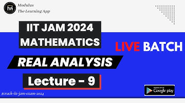 IIT JAM 2024 Mathematics | Real Analysis Lecture - 9 | IIT JAM 2024 Live Course #iitjam #iitjam2024