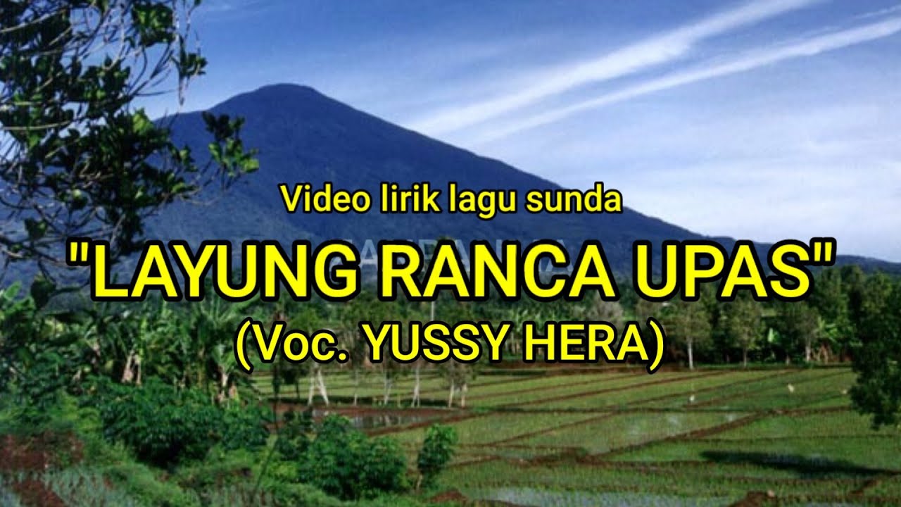 (Video Lirik) Layung Ranca Upas - Yussy Hera || Lagu Pop Sunda Lawas